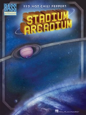 cover image of Red Hot Chili Peppers--Stadium Arcadium (Songbook)